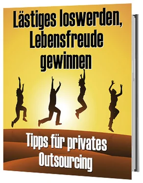 Antonio Rudolphios Lästiges loswerden, Lebensfreude gewinnen –Tipps für privates Outsourcing обложка книги