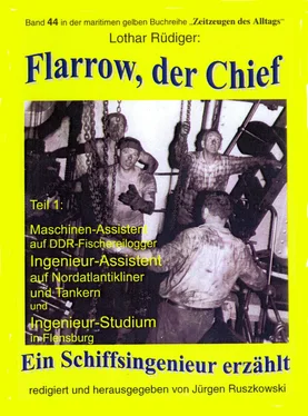 Lothar Rüdiger Flarow, der Chief – Teil 1 – Maschinenassistent обложка книги