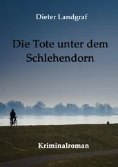 Dieter Landgraf - Die Tote unter dem Schlehendorn
