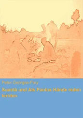 Peter Georgas-Frey - Soantà und Als Paolos Hände reden lernten