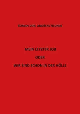 Andreas Neuner Mein letzter Job oder wir sind schon in der Hölle обложка книги