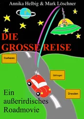 Annika Helbig / Mark Löschner - Die große Reise
