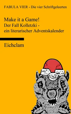 FABULA VIER - Die vier Schriftgeleerten Make it a game! Der Fall Kolletzki - ein literarischer Adventskalender обложка книги