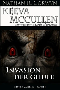 Nathan R. Corwyn Keeva McCullen 3 - Invasion der Ghule обложка книги