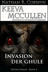 Nathan R. Corwyn - Keeva McCullen 3 - Invasion der Ghule