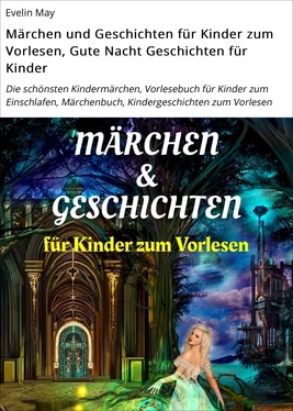 Evelin May Märchen und Geschichten für Kinder zum Vorlesen, Gute Nacht Geschichten für Kinder обложка книги