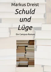 Markus Dreist - Schuld und Lüge