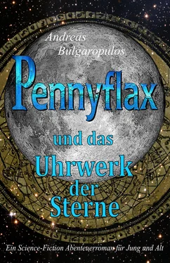 Andreas Bulgaropulos PENNYFLAX und das Uhrwerk der Sterne обложка книги