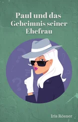 Iris Rösner - Paul und das Geheimnis seiner Ehefrau