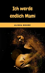 Alisha Moore - Ich werde endlich Mami
