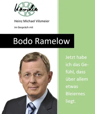 Heinz Michael Vilsmeier Bodo Ramelow: Jetzt habe ich das Gefühl, dass über allem etwas Bleiernes liegt. обложка книги