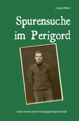 Jürgen Mietz - Spurensuche im Perigord