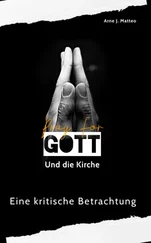 Arne J. Matteo - Gott und die Kirche