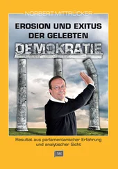 Norbert Mittrücker - Erosion und Exitus der gelebten Demokratie