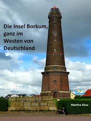 Martina Kloss - Die Insel Borkum, ganz im Westen von Deutschland