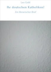 Leo Gold - Ihr deutschen Katholiken!