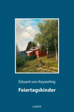 Eduard von Keyserling Feiertagskinder