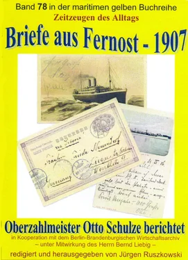Otto Schulze Briefe aus Fernost – 1907 – Oberzahlmeister Otto Schulze berichtet обложка книги