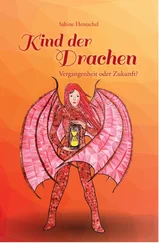Sabine Hentschel - Kind der Drachen - Vergangenheit oder Zukunft?