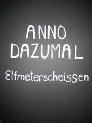 Anno Dazumal - Elfmeterscheissen