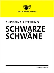 Christina Kettering - Schwarze Schwäne