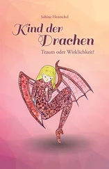 Sabine Hentschel - Kind der Drachen – Traum oder Wirklichkeit?