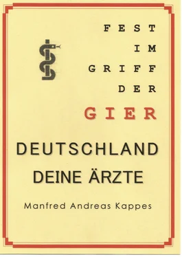 Manfred Kappes FEST IM GRIFF DER GIER DEUTSCHLAND DEINE ÄRZTE обложка книги