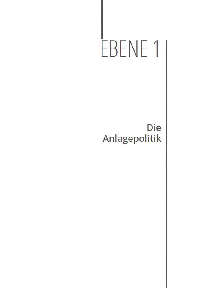 Die Anlagepolitik Die Anlagepolitik ergibt sich aus Ihren Lebenszielen Hier - фото 10