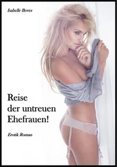 Isabelle Boves - Reise der untreuen Ehefrauen!