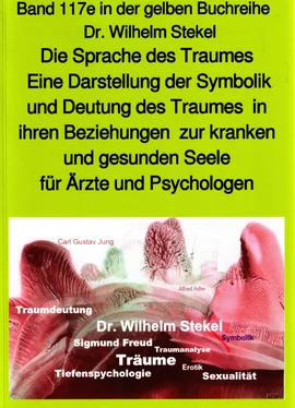 Wilhelm Stekel Die Sprache des Traumes – Eine Darstellung der Symbolik und Deutung des Traumes – Teil 3 – bei Jürgen Ruszkowski обложка книги