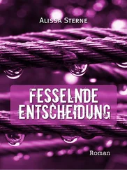 Alissa Sterne - Fesselnde Entscheidung