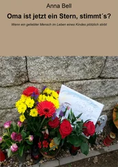 Anna Bell - Oma ist jetzt ein Stern, stimmt´s?