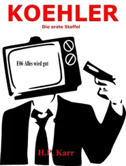 H.P. Karr - KOEHLER - Alles wird gut