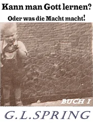 G. L. Spring - Kann man Gott lernen?