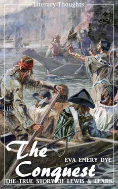 Eva Emery Dye The Conquest: The True Story of Lewis and Clark (Eva Emery Dye) - illustrated - (Literary Thoughts Edition) обложка книги