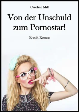 Caroline Milf Von der Unschuld zum Pornostar! обложка книги