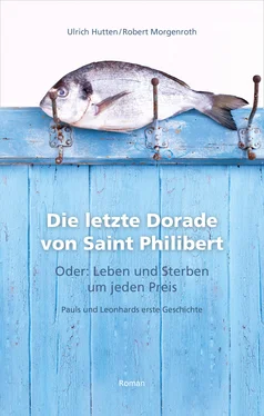 Ulrich Hutten Die letzte Dorade von Saint Philibert oder: Leben und Sterben um jeden Preis обложка книги