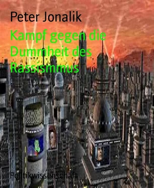 Peter Jonalik Kampf gegen die Dummheit des Rassismus обложка книги