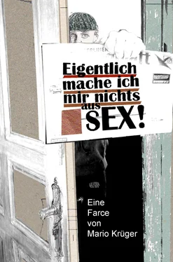 Mario Krüger Eigentlich mache ich mir nichts aus Sex обложка книги