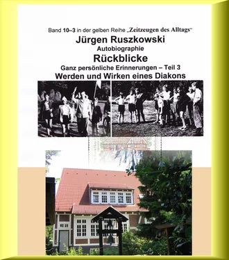 Jürgen Ruszkowski Vom Werden eines Diakons - Rückblicke - Teil 3 обложка книги