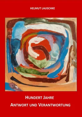 Helmut Lauschke Hundert Jahre - Antwort und Verantwortung обложка книги