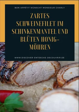 Heinz Duthel Zartes Schweinefilet im Schinkenmantel und Blüten Honig-Möhren обложка книги