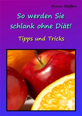Alina Steffen So werden Sie schlank ohne Diät! обложка книги
