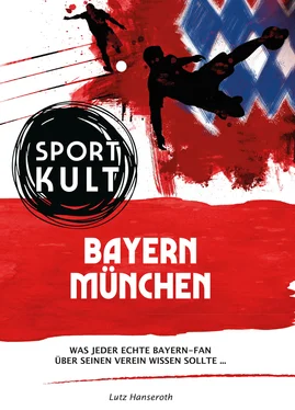 Lutz Hanseroth FC Bayern München - Fußballkult обложка книги