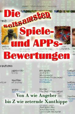Achim Klies Die seltsamsten Spiele- und APPs-Bewertungen обложка книги