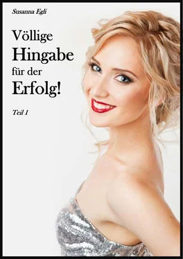 Susanna Egli Völlige Hingabe für den Erfolg, Teil 1 обложка книги