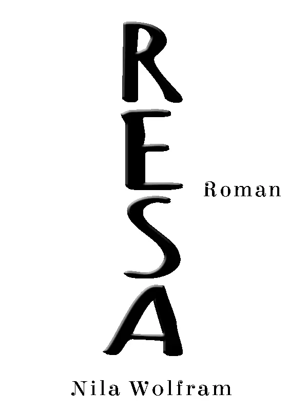 Inhaltsverzeichnis Titelseite Nila Wolfram Resa ROMAN 1 Auflage 2018 - фото 1