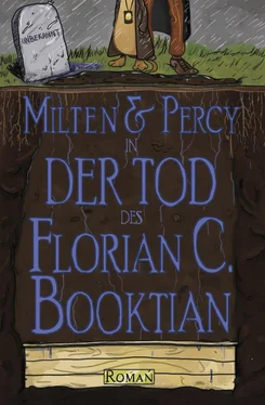 Florian C. Booktian Milten & Percy - Der Tod des Florian C. Booktian обложка книги