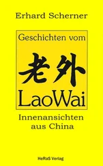 Erhard Scherner - Geschichten vom LaoWai