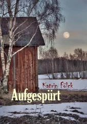 Katrin Fölck - Aufgespürt